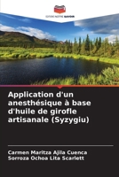 Application d'un anesthésique à base d'huile de girofle artisanale (Syzygiu) (French Edition) 6206964019 Book Cover