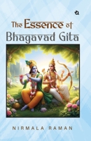 The Essence of Bhagavad Gita B0F5Y7VJLR Book Cover
