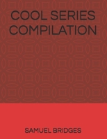 COOL SERIES COMPILATION B0FP98RMVN Book Cover