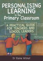 Personalising Learning in the Primary Classroom 1845900030 Book Cover