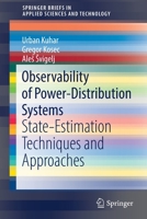 Observability of Power-Distribution Systems: State-Estimation Techniques and Approaches 3030394751 Book Cover