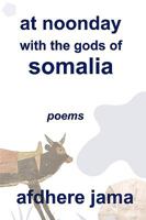At Noonday with the Gods of Somalia 0980013844 Book Cover