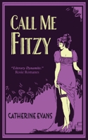 Call Me Fitzy 1916708226 Book Cover