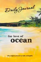 For Love of Ocean - Daily Journal B0F29Y2HKH Book Cover