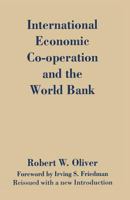 International Economic Co-Operation and the World Bank 134914083X Book Cover