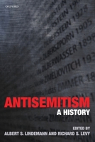 Antisemitism: A History 0199235023 Book Cover