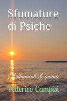 Sfumature di Psiche: Frammenti di anima B08LJV74ZR Book Cover