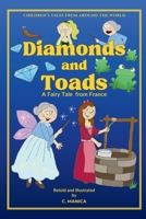 Diamonds and Toads: A Fairy Tale from France (Children's Tales from Around the World) B0H2292C3X Book Cover
