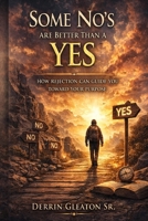 Some No's are better than a Yes B0GYV6YJCV Book Cover