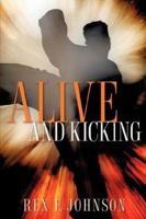 Alive and Kicking 1600341276 Book Cover