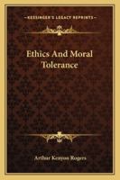 Ethics And Moral Tolerance 1163159328 Book Cover