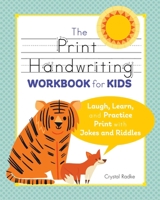 Print Handwriting Workbook for Kids: Laugh, Learn, and Practice Print with Jokes and Riddles