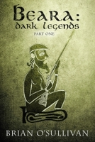 Beara: Dark Legends Book One 1067063714 Book Cover