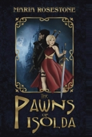 The Pawns of Isolda 1595989528 Book Cover