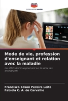 Mode de vie, profession d'enseignant et relation avec la maladie (French Edition) 6208217962 Book Cover