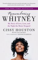 Remembering Whitney: My Story of Love, Loss, and the Night the Music Stopped 006223949X Book Cover