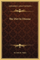 The Diet In Disease 116290805X Book Cover