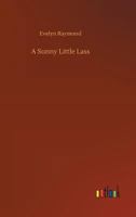 A Sunny Little Lass 1502380331 Book Cover