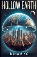 Hollow Earth B0F3VC5415 Book Cover