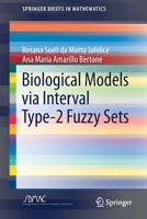Biological Models Via Interval Type-2 Fuzzy Sets 3030645290 Book Cover