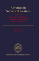 Advances in Numerical Analysis: Volume II: Wavelets, Subdivision Algorithms, and Radial Basis Functions 0198534396 Book Cover