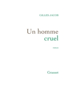 Un Homme Cruel: Roman 2246862159 Book Cover
