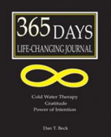 365 Days Life-Changing Journal: Cold Water Therapy, Gratitude, Power of Intention 1089541686 Book Cover