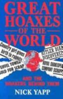 Great Hoaxes of the World: And the Hoaxers Behind Them 0860519686 Book Cover