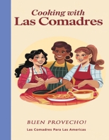 Cooking with Las Comadres B0DQYPPDFW Book Cover