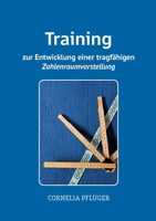 Training zur Entwicklung einer tragfähigen Zahlenraumvorstellung (German Edition) 3695122005 Book Cover