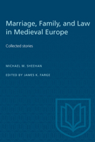 Marriage, Family, and Law in Medieval Europe: Collected Studies 0802081371 Book Cover