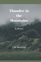 Thunder in the Mountains B0BBW9NHW5 Book Cover