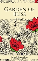 Garden of Bliss: Poems 1639747214 Book Cover