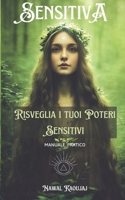 Sensitiva: Manuale Pratico Per Risvegliare I Tuoi Poteri B08VY76ZV6 Book Cover