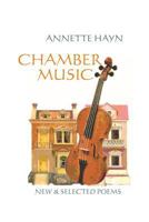 Chamber Music: New & Selected Poems 092255837X Book Cover