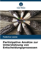 Partizipative Ansätze zur Unterstützung von Entscheidungsprozessen (German Edition) 663003077X Book Cover