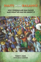 Haiti in the Balance: Why Foreign Aid Has Failed and What We Can Do About It 0815713916 Book Cover