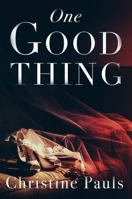 One Good Thing 0692918361 Book Cover