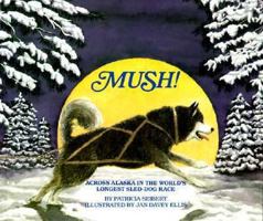 Mush! 1562947052 Book Cover