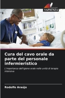 Cura del cavo orale da parte del personale infermieristico (Italian Edition) 6208615003 Book Cover