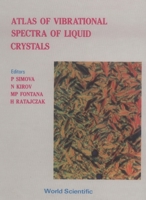 Atlas Of Vibrational Spectra Of Liquid Crystals 9971506130 Book Cover