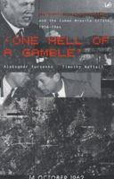 One Hell of a Gamble: Khrushchev, Castro, and Kennedy, 1958-1964