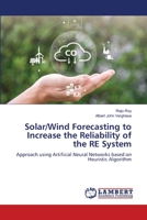 Solar/Wind Forecasting to Increase the Reliability of the RE System 6205640317 Book Cover