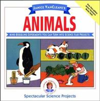 Janice VanCleave's Animals 0471550523 Book Cover