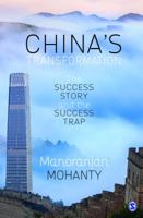 China's Transformation: The Success Story and the Success Trap 9386602849 Book Cover