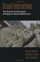 Sexual Interactions: The Social Construction of Atypical Sexual Behaviors 1581129203 Book Cover