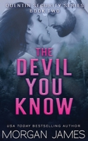 The Devil You Know 1951447298 Book Cover