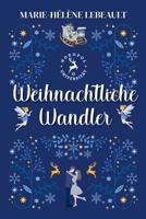 Weihnachtliche Wandler (Nordpol-Universität) (German Edition) 1834190622 Book Cover