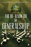 The Be- Know-Do of Generalship 1636069363 Book Cover