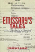 Emissary's Tales: An Apprentice Abroad 1496112032 Book Cover